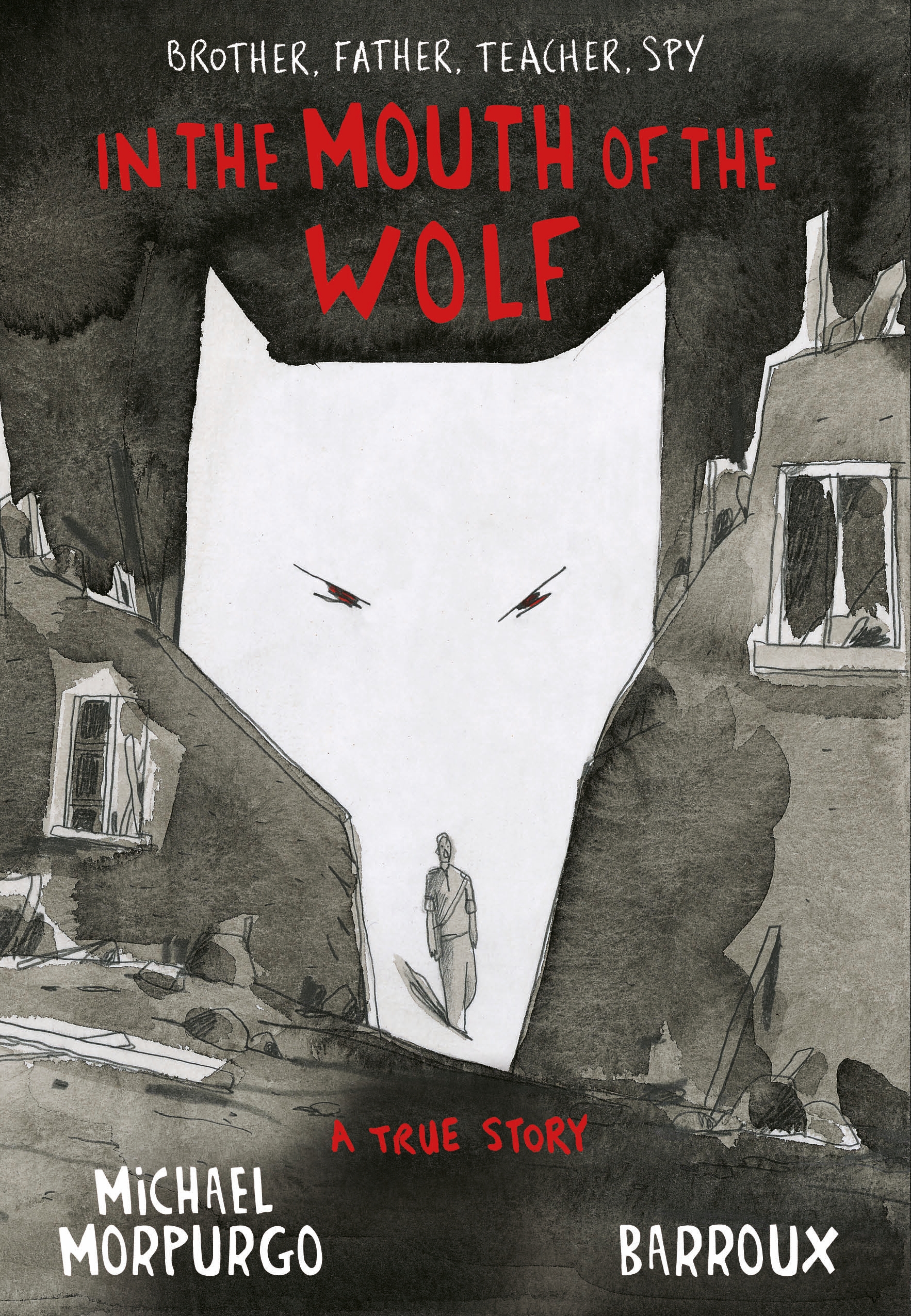 In the Mouth of the Wolf by Michael Morpurgo