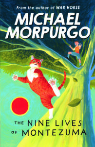 Cover of The Nine Lives of Montezuma by Michael Morpurgo