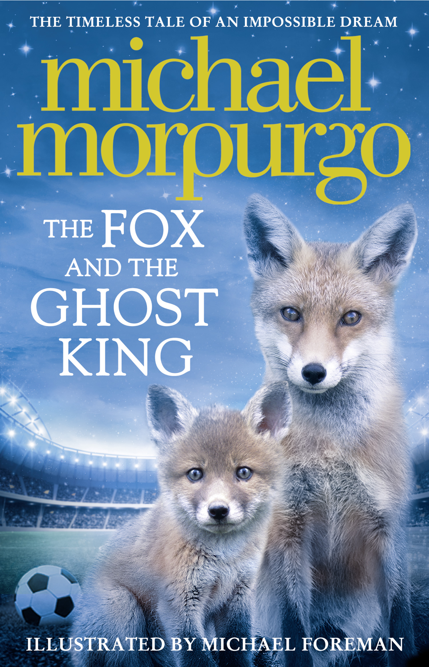 The Fox and the Ghost King by Michael Morpurgo