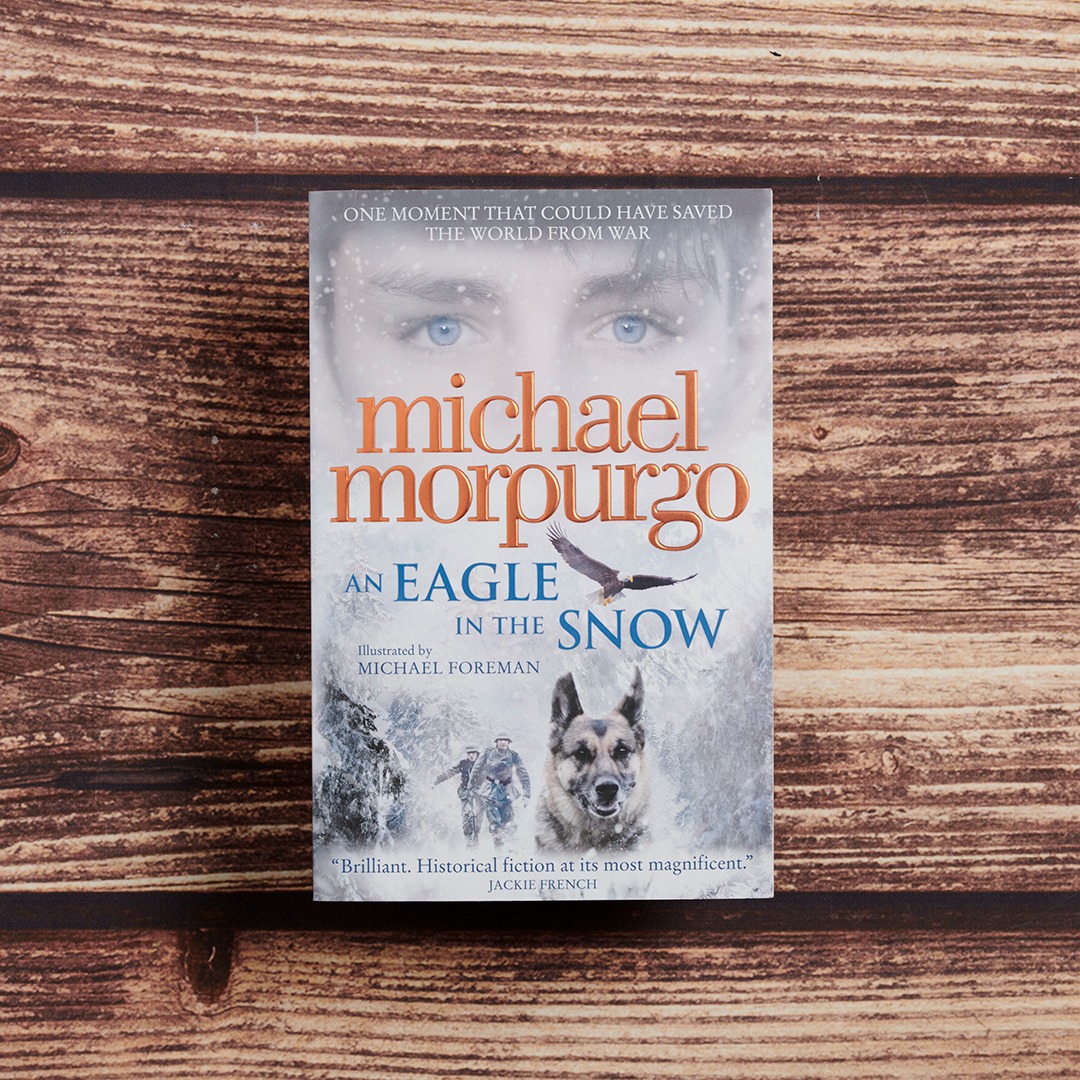 An Eagle in the Snow by Michael Morpurgo