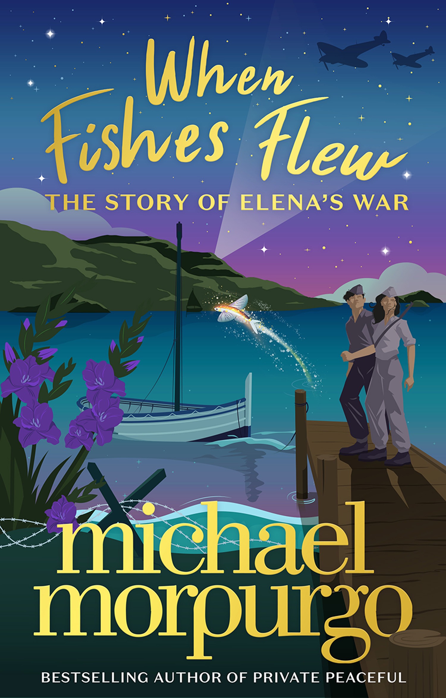 WHEN FISHES FLEW: The Story of Elena’s War - 